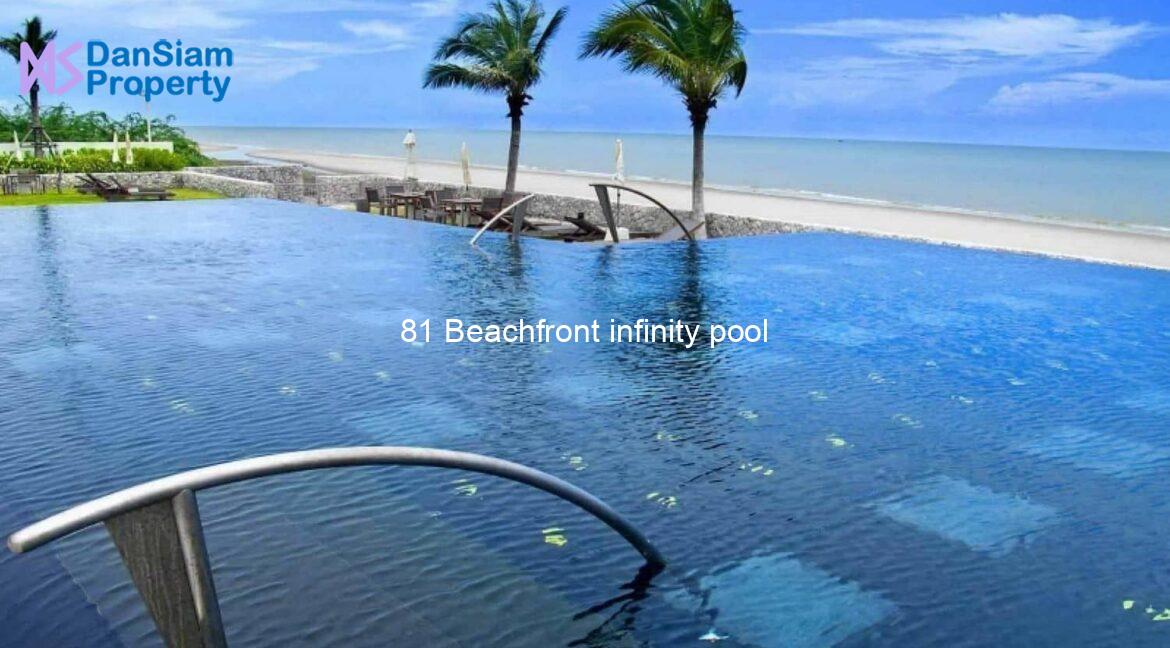 81 Beachfront infinity pool