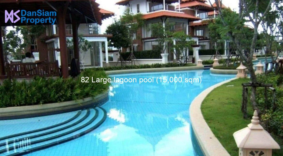 82 Large lagoon pool (15,000 sqm)