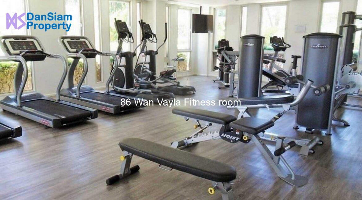 86 Wan Vayla Fitness room